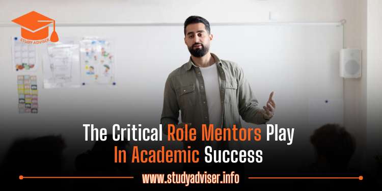 The Critical Role Mentors Play In Academic Success