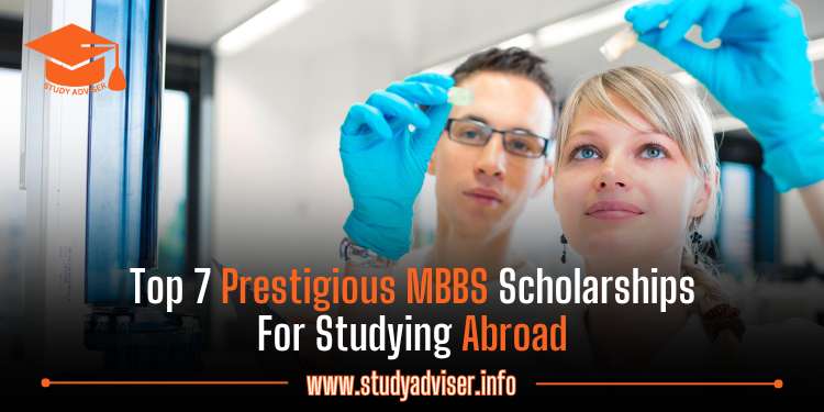 Top 7 Prestigious MBBS Scholarships For Studying Abroad