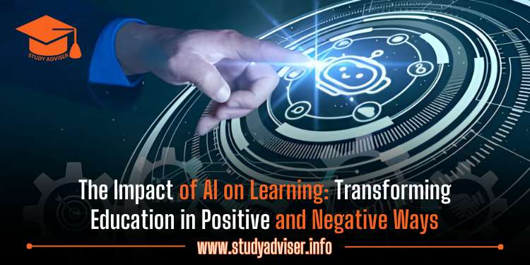 The Impact of AI on Learning: Transforming Education in Positive and Negative Ways